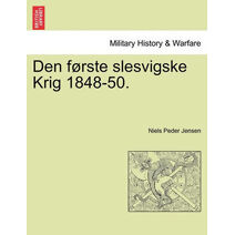 Den første slesvigske Krig 1848-50.