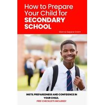 How to Prepare Your Child for Secondary School