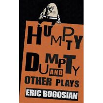 Humpty Dumpty and other plays