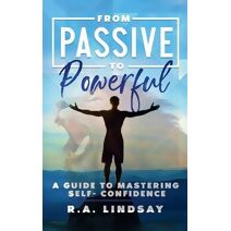 From Passive to Powerful