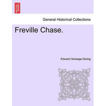 Freville Chase. Vol. I.
