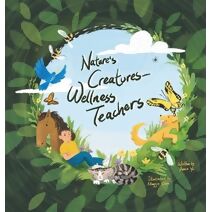 Nature's Creatures - Wellness Teachers (Animal Teachers)
