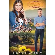 Luna Rosa (Tuscan Legacy)