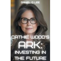 Cathie Wood's Ark (Finance Titans)