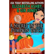 Secret in the Pumpkin Patch (Danger Cove Mysteries)