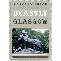 Beastly Glasgow
