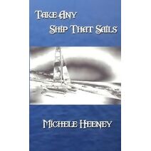 Take Any Ship That Sails