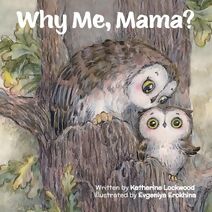 Why Me, Mama?