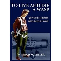 To Live and Die a WASP