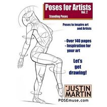 Poses for Artists Volume 2 - Standing Poses (Inspiring Art and Artists)