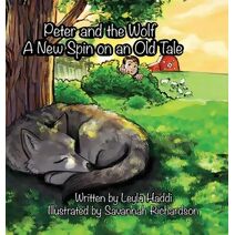 Peter and The Wolf, A New Spin on an Old Tale.