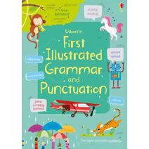 First Illustrated Grammar and Punctuation (Illustrated Dictionaries and Thesauruses)