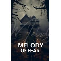 Melody Of Fear