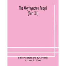 Oxyrhynchus papyri (Part XII)