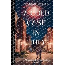 Cold Case in July (Megan and Derek Mysteries)