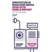 Innovation in Magazine Media 2018-2019 World Report