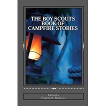 Boy Scouts Book of Campfire Stories