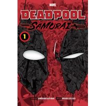 Deadpool: Samurai, Vol. 1 (Deadpool: Samurai)
