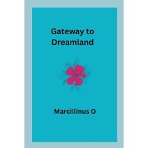 Gateway to Dreamland