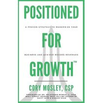 Positioned For Growth