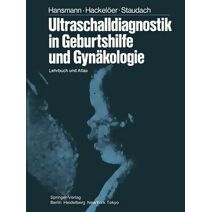 Ultraschalldiagnostik in Geburtshilfe Und Gynakologie