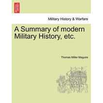 Summary of Modern Military History, Etc.