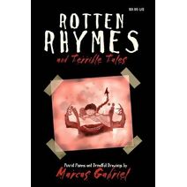 Rotten Rhymes and Terrible Tales