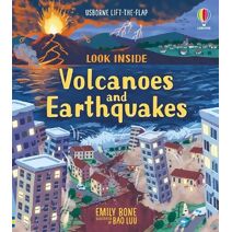 Look Inside Volcanoes and Earthquakes (Look Inside)