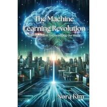 Machine Learning Revolution