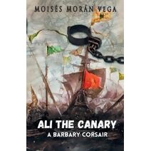 Ali the Canary. A Barbary corsair