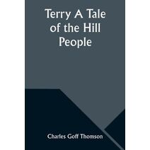 Terry A Tale of the Hill People