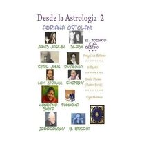 Desde la Astrologia 2 (Desde La Astrologia)