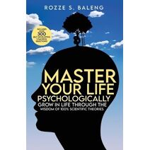 Master Your Life - Psychologically