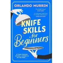 Knife Skills for Beginners (chef Paul Delamare Mystery)