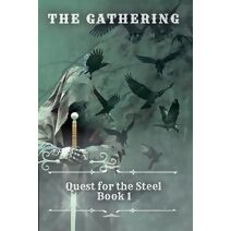 Gathering Quest for the Steel book 1 (Gathering)