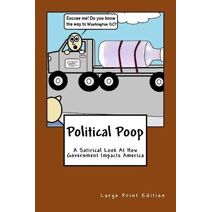 Political Poop (Large Print)