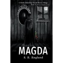 Magda (Darkly Disturbing Occult Horror Trilogy - Book 2)