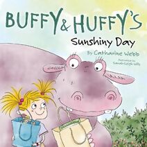 Buffy & Huffy's Sunshiny Day (Buffy & Huffy)