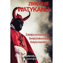 Zbrodnie Watykanu. Te historie wydarzyly się naprawdę!