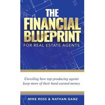 Financial Blueprint for Real Estate Agents