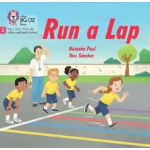 Run a Lap (Big Cat Phonics for Little Wandle Letters and Sounds Revised)