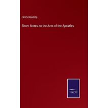 Short Notes on the Acts of the Apostles