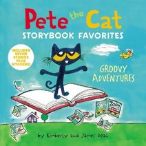 Pete the Cat Storybook Favorites: Groovy Adventures (Pete the Cat)