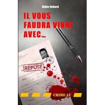 Il vous faudra vivre avec