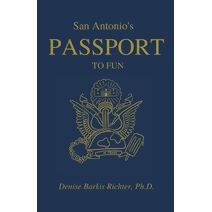 San Antonio's Passport to Fun