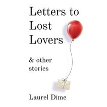 Letters to Lost Lovers & Other Stories