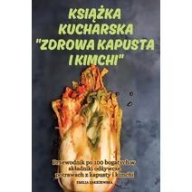 KsiĄŻka Kucharska Zdrowa Kapusta I Kimchi