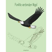 Punkte verbinden - Vögel für Kinder 1 (Punkte Verbinden - Vögel)