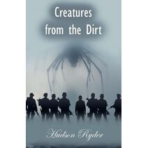 Creatures from the Dirt