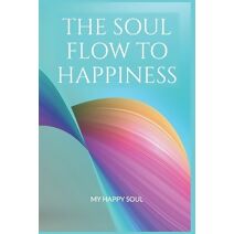 Soul Flow to Happiness